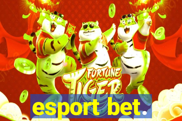 esport bet.